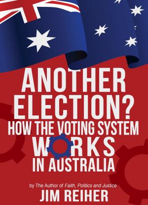 Cover of the book Another Election? How the Voting System Works in Australia by Simon Häggström