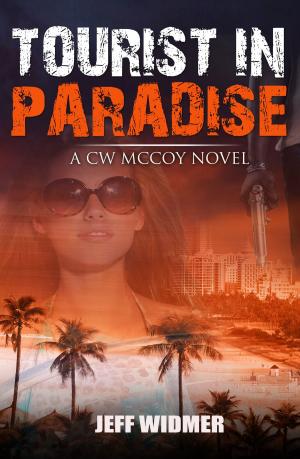 Cover of the book Tourist in Paradise: a CW McCoy Novel by Julie Moffett