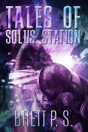 Cover of the book Tales of Solus Station by Alexander Branderhorst