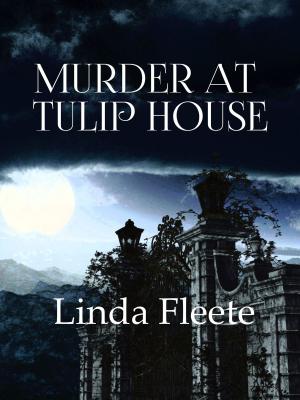 Cover of the book Murder at Tulip House by Michael Chandler