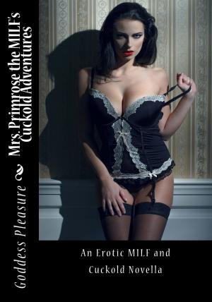 Book cover of Mrs. Primrose the MILF's Cuckold Adventures