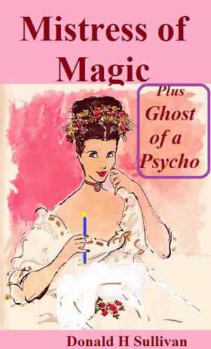 bigCover of the book Mistress of Magic plus Ghost of a Psycho by 