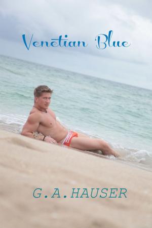 Cover of the book Venetian Blue by GA Hauser