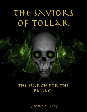 Cover of the book The Saviors of Tollar: The Search for the Passage by Keith West