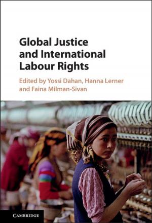 Cover of the book Global Justice and International Labour Rights by Gregory J. Gbur