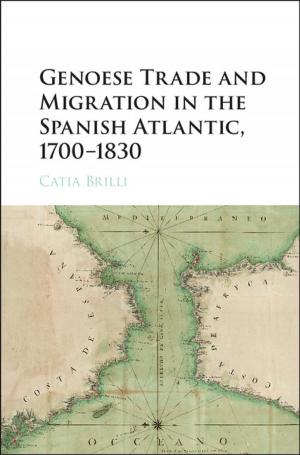 Cover of the book Genoese Trade and Migration in the Spanish Atlantic, 1700–1830 by Martin Iddon