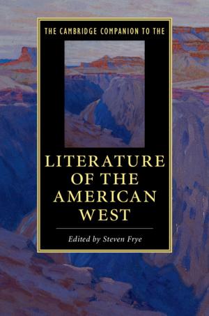 Cover of the book The Cambridge Companion to the Literature of the American West by Peter A. Thomas