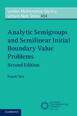 Cover of Analytic Semigroups and Semilinear Initial Boundary Value Problems