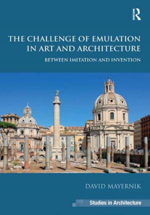 Cover of the book The Challenge of Emulation in Art and Architecture by Daniel Koehler