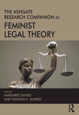 Cover of the book The Ashgate Research Companion to Feminist Legal Theory by Travis Hirschi