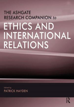 Cover of the book The Ashgate Research Companion to Ethics and International Relations by Yanis Varoufakis