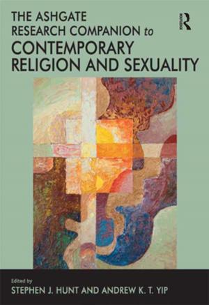 Cover of the book The Ashgate Research Companion to Contemporary Religion and Sexuality by Paul Swanson