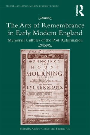 Cover of the book The Arts of Remembrance in Early Modern England by Merry Wiesner-Hanks