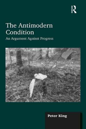 Cover of the book The Antimodern Condition by William Montgomery Watt