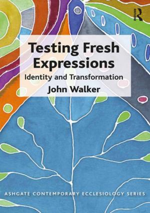 Cover of the book Testing Fresh Expressions by Kristiina Kumpulainen, David Wray