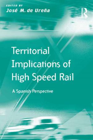 Cover of the book Territorial Implications of High Speed Rail by Barbara N. Flagg, Barbara N. Flagg