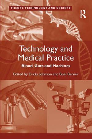Cover of the book Technology and Medical Practice by Glenn Rand, Jane Alden Stevens, Garin Horner