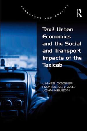 Cover of the book Taxi! Urban Economies and the Social and Transport Impacts of the Taxicab by Ronnie J. Phillips, Hyman P. Minsky