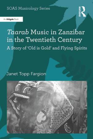 Cover of the book Taarab Music in Zanzibar in the Twentieth Century by Francois Debrix
