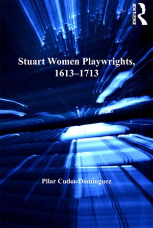 Cover of the book Stuart Women Playwrights, 1613–1713 by George A. Gescheider, John H. Wright, Ronald T. Verrillo