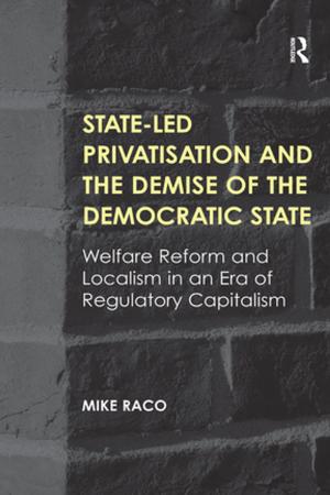 Cover of the book State-led Privatisation and the Demise of the Democratic State by Vladimir Kvint