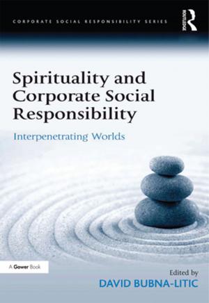 Cover of the book Spirituality and Corporate Social Responsibility by Joseph D. Lichtenberg, Diana Thielst