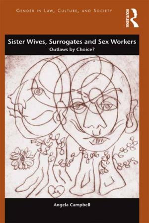 Cover of the book Sister Wives, Surrogates and Sex Workers by Thomas B. Kirsch