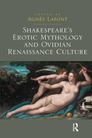 Cover of the book Shakespeare's Erotic Mythology and Ovidian Renaissance Culture by Michael Thomas