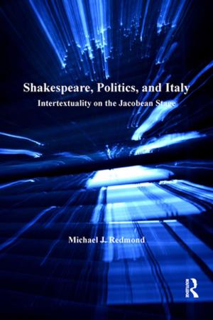 Cover of the book Shakespeare, Politics, and Italy by Steffen Hurka