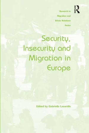Cover of the book Security, Insecurity and Migration in Europe by Robyn Lim