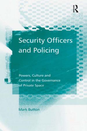 Cover of the book Security Officers and Policing by Christina Easton, Angela Goodman, Andrew Wright, Angela Wright