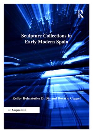 Cover of the book Sculpture Collections in Early Modern Spain by Doug Mitchel