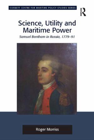Cover of the book Science, Utility and Maritime Power by Stephen Royle