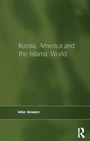 Book cover of Russia, America and the Islamic World