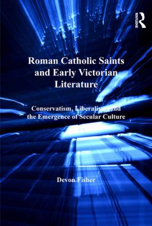 Cover of the book Roman Catholic Saints and Early Victorian Literature by 
