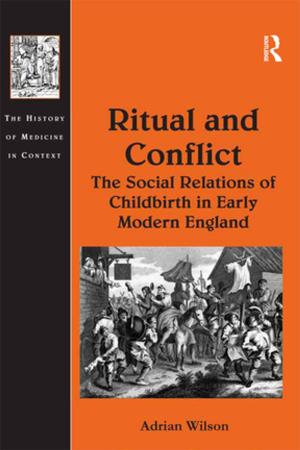 Cover of Ritual and Conflict: The Social Relations of Childbirth in Early Modern England