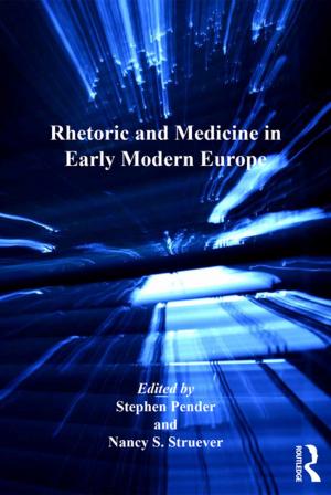 Cover of the book Rhetoric and Medicine in Early Modern Europe by Gareth Lewis, Jeremy Kourdi