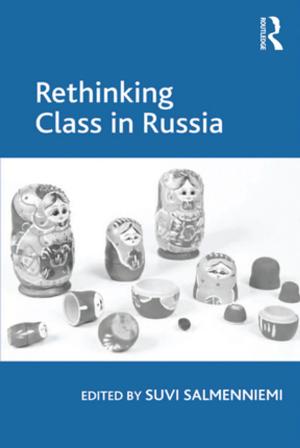 Cover of the book Rethinking Class in Russia by Sanja Tišma, Ana Marija Boromisa, Ana Pavičić Kaselj
