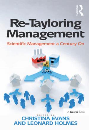Cover of the book Re-Tayloring Management by A.W. (Tony) Bates