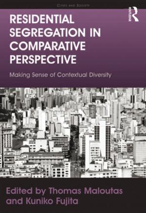 Cover of the book Residential Segregation in Comparative Perspective by Norman K. Denzin, Michael D. Giardina