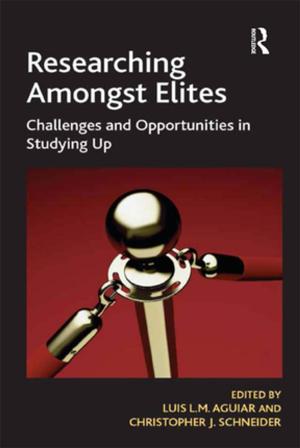 Cover of the book Researching Amongst Elites by Claire Jamieson, Ellen Morgan