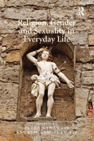Cover of the book Religion, Gender and Sexuality in Everyday Life by Steve Miller