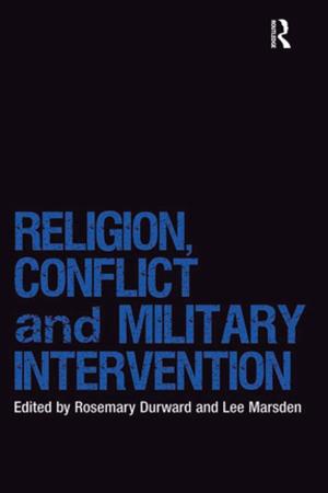 Cover of the book Religion, Conflict and Military Intervention by Elizabeth A. Laugeson, Fred Frankel