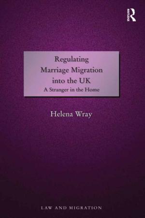 Cover of the book Regulating Marriage Migration into the UK by Arthur C. Nelson, Casey J. Dawkins