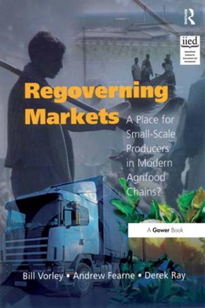 Cover of the book Regoverning Markets by Amita Chatterjee, Rahul Banerjee