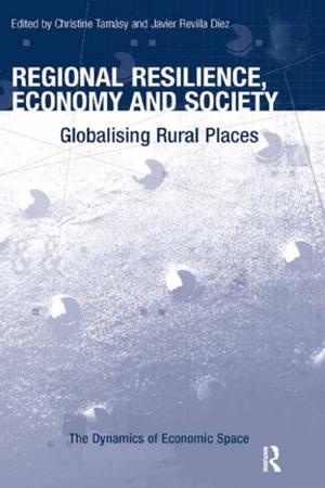 Cover of the book Regional Resilience, Economy and Society by Marlene E. Hunter