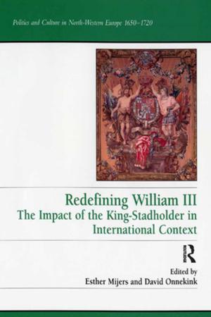 Cover of the book Redefining William III by Nicholas Mazza