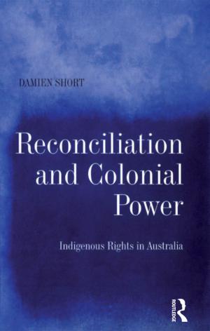 Cover of the book Reconciliation and Colonial Power by Stewart Mottram