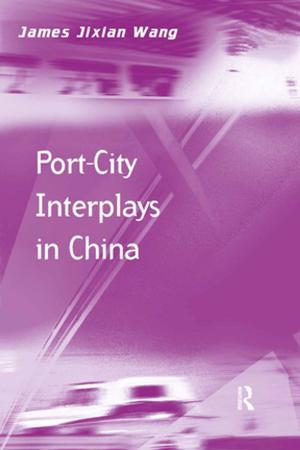 Cover of the book Port-City Interplays in China by Celia Popovic, David A. Green