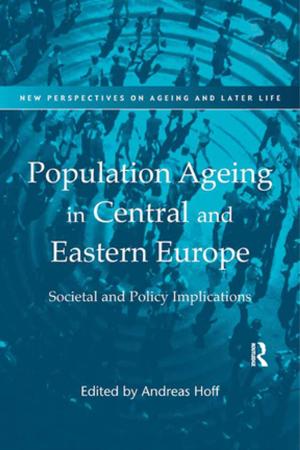 Cover of the book Population Ageing in Central and Eastern Europe by Pramod K. Nayar